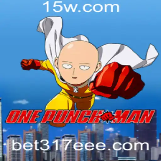 Conheça o Jogo 'OnePunchMan' e as Regras com 'bet317'